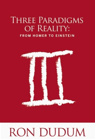 Three Paradigms of Reality: From Homer to Einstein